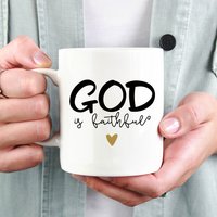 Gott Ist Treuer Kaffeebecher, Beste Religiöse Tasse, Glaube Gutes Geschenk, Religiöses Liebe Jesus Christliche Tasse von HugsWithTheMugs