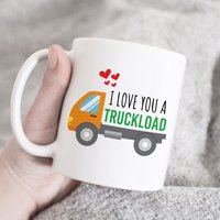 I Love You A Truck Load Mug, I Geschenk Für Sie, Ihn, Valentinstag Freund, Freundin, Niedliche Tasse von HugsWithTheMugs