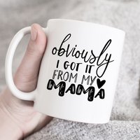 Offensichtlich Habe Ich Es Von Meiner Mama Tasse, Kleinkind Onesie Geschenk Für Kleinkind, Mutter, Sohn, Tochter, Tasse von HugsWithTheMugs