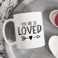 You Are So Loved Tasse, Geschenk Für Beste Freund, Freundschaftsbecher, Valentinstag Geschenk, Ehemann Frau Liebe Freundin Freund Tasse You Are So Loved Tasse, Geschenk Für Beste Freund, Freundschaftsbecher, Valentinstag Geschenk, Ehemann Frau Liebe Freundin Freund Tasse von HugsWithTheMugs