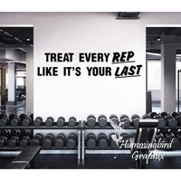 Gym Wall Sticker Treat Every Rep Like It's Your Last - Motivierender Vinyl-Aufkleber Gym Wall Sticker Treat Every Rep Like It's Your Last - Motivierender Vinyl-Aufkleber von HummingbirdGraphix