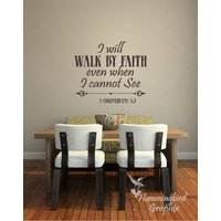 Ich Werde Durch Den Glauben Gehen, Auch Wenn Ich 2 Korinther 57 Nicht Sehe ... Vinyl Aufkleber Kunst Wand Worte Grafik von HummingbirdGraphix