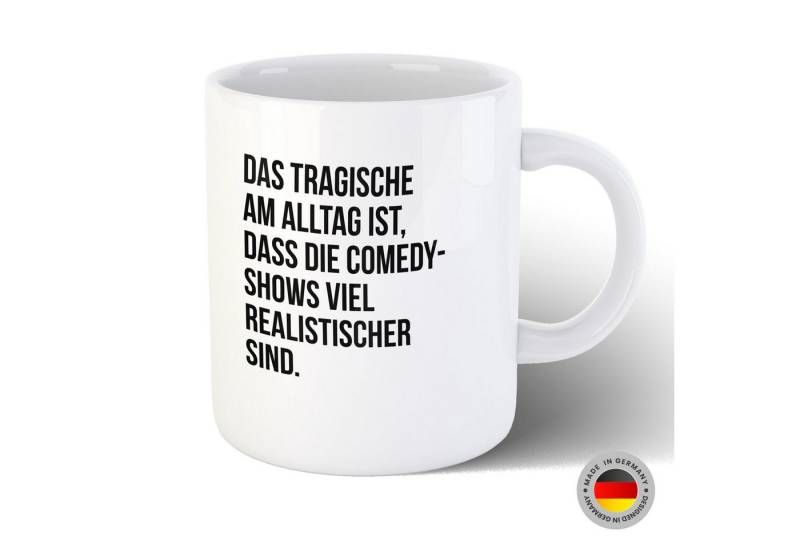 Hustling Sharks Tasse Hustling Sharks® Tasse mit lustigem Spruch - Lustiger Spruch 23, 330 ml von Hustling Sharks