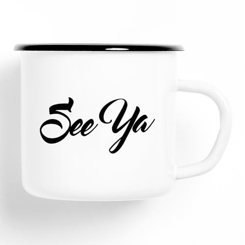 Huuraa Emaille Tasse See Ya Spruch 300ml Vintage Kaffeetasse mit stylischem Motiv von Huuraa