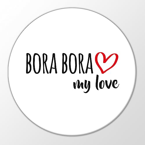 Huuraa Magnet Bora Bora My Love Kühlschrankmagnet Größe 59mm für alle Fans von French Polynesia Geschenk Idee für Freunde und Familie von Huuraa