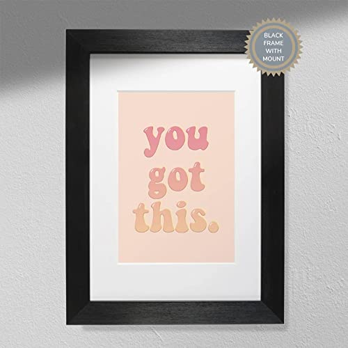 Hygge Creations You Got This – Positive Print | Motivational Affirmation | Wanddekor-Poster schwarzer Rahmen ohne Passepartout A3 von Hygge Creations