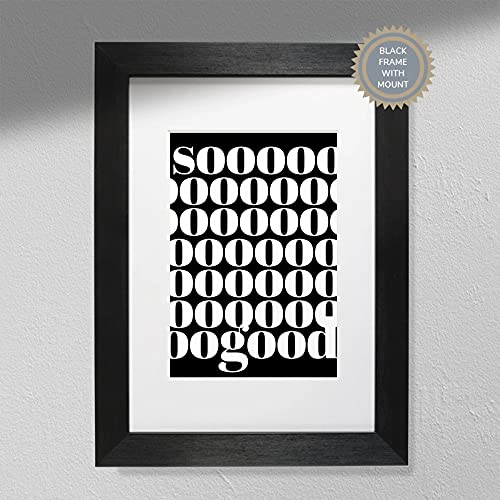 Hygge Creations Soooo Good Print – So Good Poster | Raumdekoration | Innendruck weißer Rahmen ohne Passepartout A3 von Hygge Creations