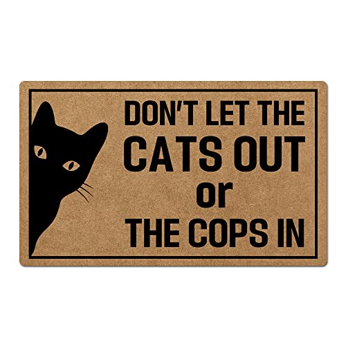 Bodenmatte „Don¡¯T Let The Cats Out or The Cops“ mit niedlicher Katze, lustiger Willkommens-Freunde-Heimdekoration 16"x24" von IAS Shop