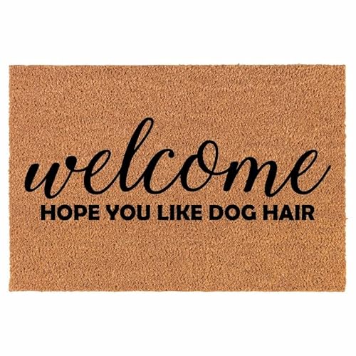 Bodenmatte „Welcome Hope You Like Dog Hair Eingangsbereich Teppiche Heimdekoration“. 16"x24" von IAS Shop