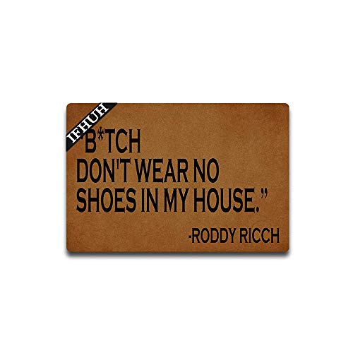 IFHUH Fußmatte mit Aufschrift "Bitch Don't Wear No Shoes in My House", lustige Fußmatte mit Sprüchen, für die Vordertür, Gummi, für drinnen und draußen, Teppich 59.9 cm (B) x 39.9 cm (L) von IFHUH