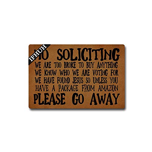 IFHUH Fußmatte mit Aufschrift No Soliciting Please Go Away, lustige Fußmatte aus Gummi, rutschfeste Unterseite, für drinnen und draußen, 60 cm (B) x 40 cm (L) von IFHUH
