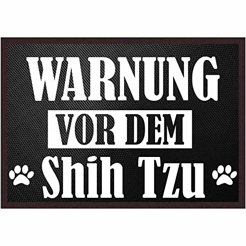 INDIGOS UG Fussmatte Hund - Shih Tzu - Bedruckt 50x35 cm mit lustigem Spruch - schwarz - Warnung vor dem ….. - Türmatte - Schmutzfangmatte für Tür und Hausflur von INDIGOS UG