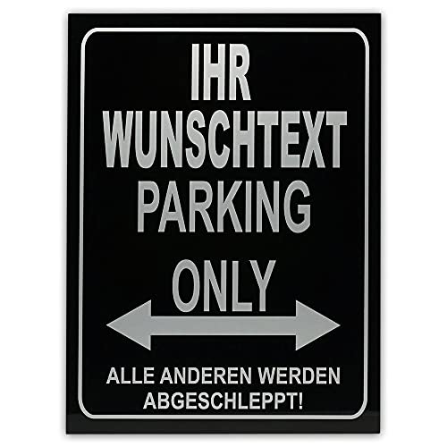 INDIGOS UG - Parkplatzschild mit Wunschtext - 32 x 24 cm - personalisierbar - schwarz - weiß - Aluverbundplatte - Kennzeichen Automarke Schilder selbst gestalten - Alle anderen werden abgeschleppt von INDIGOS