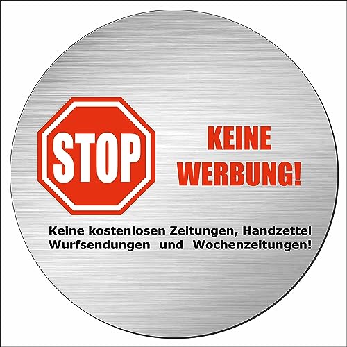 INDIGOS UG - Schild - rund 100mm - Stop - Keine Werbung - Aluverbundplatte - mit Schrift - Text - Garage, Hotel, Parkplatz, Schule, Carport Firma Edelstahllook von INDIGOS UG