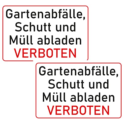 INDIGOS UG - Schilder - 400x300 mm - Schild 2 Stück XL - Gartenabfälle, Schutt und Müll abladen verboten - Aluverbundplatte - für Garage, Hotel, Parkplatz, Schule, Carport, Firma von INDIGOS UG