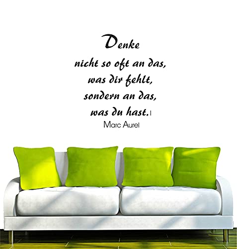 Indigos UG - Wandtattoo Wohnzimmer - Wandaufkleber Spruch Marc Aurel Denke nicht so oft an das, was dir fehlt sondern an das, was du w020 120x117, schwarz - Aufkleber Kinderzimmer Schlafzimmer Küche von INDIGOS UG