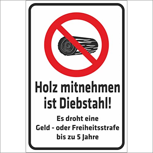 INDIGOS UG - Aluverbundplatte Schilder 3mm - Sicherheit - Holz mitnehmen ist Diebstahl - 400x300 mm - Hotel, Firma, Schutz, KITA, Arzt, Praxis, Wohnung von INDIGOS