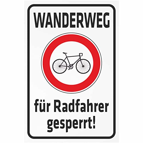INDIGOS UG - Aluverbundplatte Schilder 3mm - Sicherheit - Wanderweg für Radfahrer gesperrt - 400x300 mm - Hotel, Firma, Schutz, KITA, Arzt, Praxis, Wohnung von INDIGOS