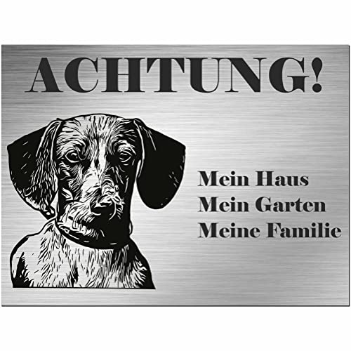 Indigos UG - Schild Dackel - bedruckt - Achtung Mein Haus, mein Garten meine Familie - Aluverbundplatte Edelstahl Look - 20x15 cm - Spruch - Deko Geschenkidee - Hund - Zaun - Türschild - Hinweisschild von INDIGOS