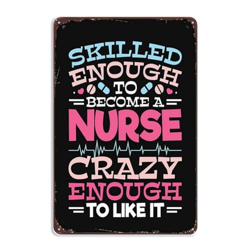 Lustiges Schild mit Aufschrift "Nursing Skilled Enough To Become A Nurse Crazy Enough To Like I", Wanddekoration, Vintage-Metall-Blechschild, Küche, Büro, Bar, Badezimmer, Männerhöhle, Zimmer Lustiges Schild mit Aufschrift "Nursing Skilled Enough To Become A Nurse Crazy Enough To Like I", Wanddekoration, Vintage-Metall-Blechschild, Küche, Büro, Bar, Badezimmer, Männerhöhle, Zimmer von INORVO