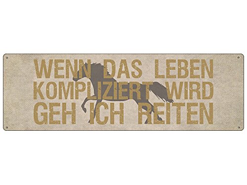 Interluxe METALLSCHILD Blech WENN DAS Leben KOMPLIZIERT Wird Reiten Pferd Hobby Spruch von Interluxe