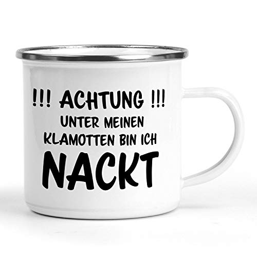 INWIEDU - Emaille Becher mit Spruch: !!! Achtung !!! Unter Meinen Klamotten Bin ich nackt - Metall 300 ml - Ø 80 H 80 mm - Camping Tasse Kaffee Tee von INWIEDU