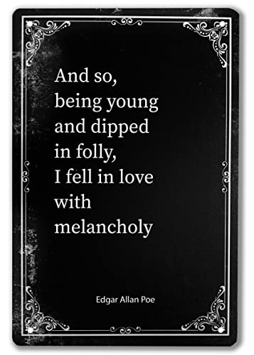 IRISVITA Metallschild And So, being young and dipped in folly, I fell in love with melancholie, Edgar Allan Poe Zitat Schild, schwarze Gothic-Dekoration, Küche – Go. ift für Poesie,Goth Fans von IRISVITA