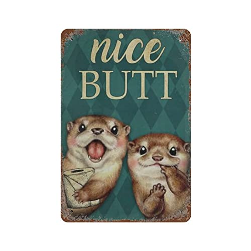 Cute Otters Nice Butt Metallschild Vintage Aluminium Platte Schild Eisen Malerei Blechposter Dekor für Badezimmer Toilette Bar Cafe Home Wanddekoration Geschenkideen von IUBBKI