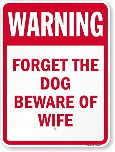 Metallschild mit Aufschrift "Forget The Dog Beware Of Wife", reflektierendes Schild, Bier, Café, Bar, Kneipe, Bierclub, Wanddekoration, 20,3 x 30,5 cm von IUBBKI