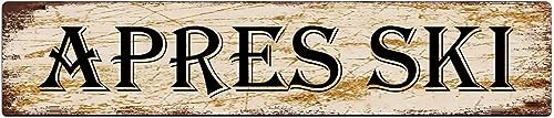 Metallschild Blechschild Apres Ski Lustige Metallschilder Vintage Schild Retro Blechschilder Aluminium Metallschild für Schlafzimmer Küche Garten Wand Bab Club Kaffee Hängeschild Heimdekoration 10,2 x von IUEJTGIE