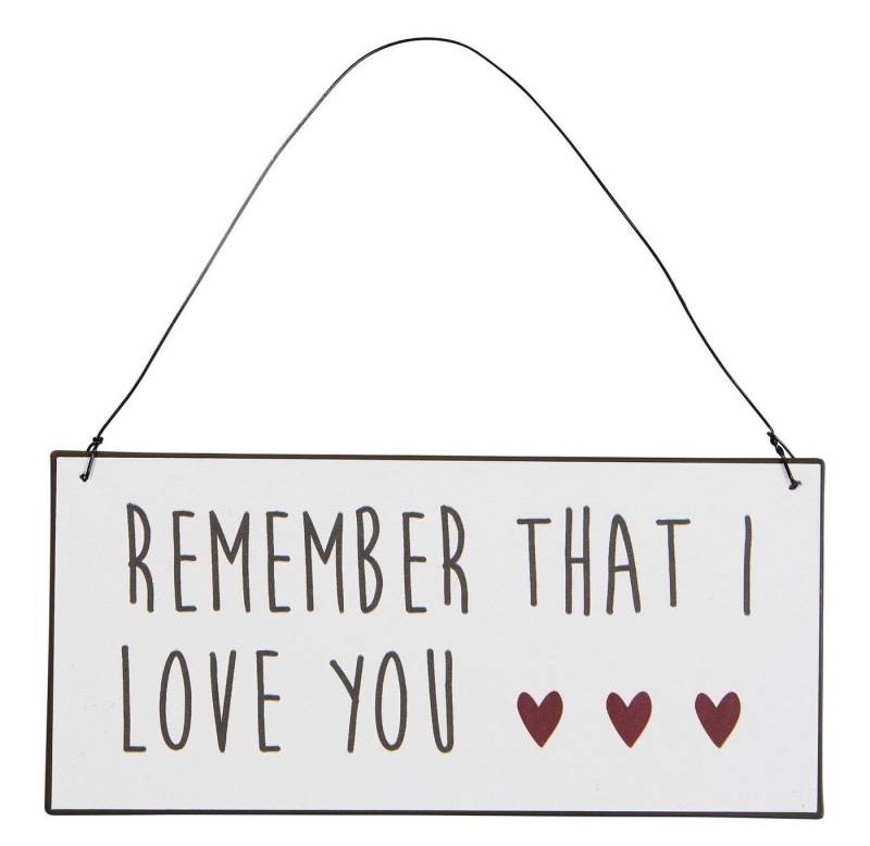 Ib Laursen Metallbild Ib Laursen - Schild Blechschild Metallschild "Remember That I Love von Ib Laursen