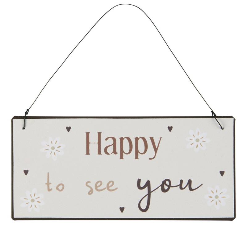 Ib Laursen Metallschild Ib Laursen - Schild Blechschild Metallschild "Happy to see you" von Ib Laursen