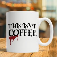 This Is't Coffee - Vampir Kaffeebecher von IconicPassion