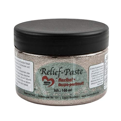 Ideen mit Herz Relief-Paste | flexibel | 150ml (taupe perlmutt) von Ideen mit Herz