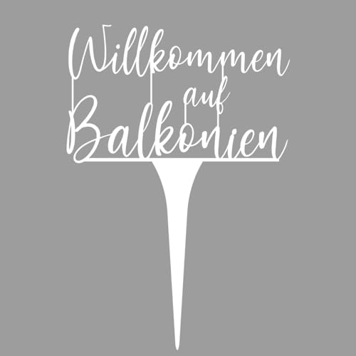 Illumino Blumenstecker Dekostecker Gartenstecker für Innen -und Außenbereich/Willkommen auf Balkonien/Gartenpoesie Stecker für Balkonkästen Terrassen Beet weiß pulverbeschichtet von Illumino