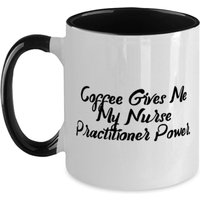 Inspirieren Sie Nurse Practitioner Geschenke, Kaffee Gibt Mir Meine Power., Two Tone 11 Unzen Tasse Von Freunden von ImaginePlus