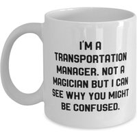 Sarkasmus-Transport-Manager-Geschenke, Ich Bin Ein Transport-Manager. Not A Magician But., Weihnachten 11 Unzen 15 Becher Für Transportmanager von ImaginePlus