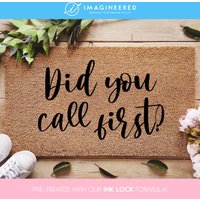 Did You Call First Mat - Lustige Fußmatte Lustiges Geschenk Geschenke Für Ihn Sie Wohnkultur Personalisierte Benutzerdefinierte von Imagineered
