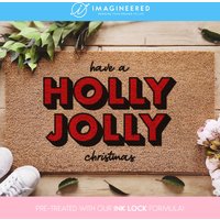 Have A Holly Jolly Christmas Fußmatte - Weihnachtsliebhaber Lustige Weihnachts Frohe Weihnachten Weihnachtsgeschenk Weihnachtsmatte von Imagineered