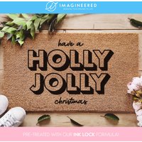 Have A Holly Jolly Christmas Fußmatte - Weihnachtsliebhaber Lustige Weihnachtsfußmatte Frohe Weihnachten Weihnachtsgeschenk Weihnachtsmatte von Imagineered
