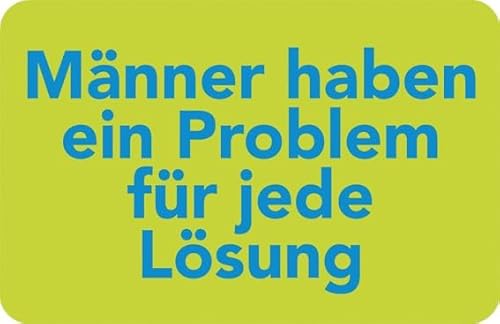 Magnet 8,5 x 5,5 cm • 30305-7 ''Männerprobleme'' von Inkognito • Künstler: EDITION FILOU & SOPHIE • Büro • Geschenke • Magnete • Magnete von Inkognito