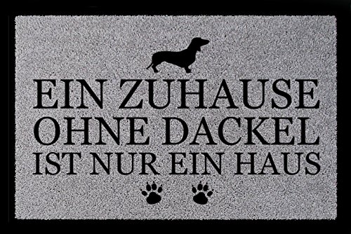 Interluxe FUSSMATTE Geschenk EIN ZUHAUSE OHNE [ DACKEL ] Tierisch Hund Hellgrau von Interluxe
