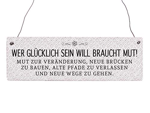 Holzschild Vintage WER GLÜCKLICH SEIN WILL BRAUCHT MUT Spruch Weisheit Veränderung Schild mit Spruch von Interluxe