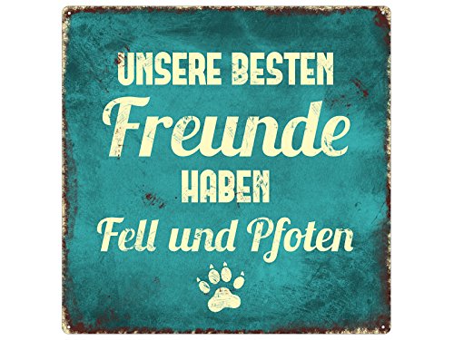 Interluxe 20x20CM METALLSCHILD Dekoschild UNSERE BESTEN Freunde HABEN Fell UND Pfoten Hund von Interluxe