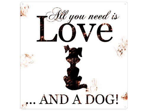 Interluxe 20x20CM Shabby METALLSCHILD Blechschild All You Need is Love and A Dog Hund von Interluxe