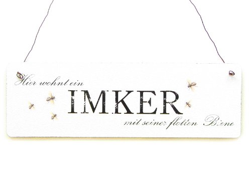 DAS ORIGINAL! HIER WOHNT EIN IMKER MIT SEINER FLOTTEN BIENE Shabby Vintage Schild Türschild Dekoschild von Interluxe