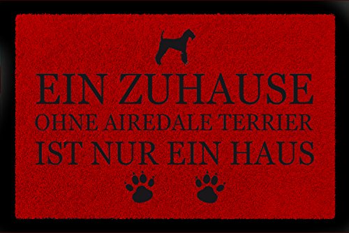 Interluxe FUSSMATTE Türmatte EIN ZUHAUSE OHNE [ Airedale Terrier ] Tierisch Viele Farben Rot von Interluxe