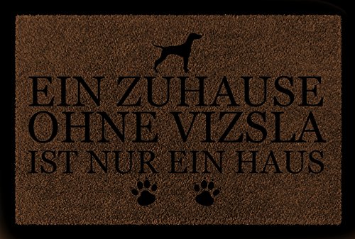 Interluxe FUSSMATTE Türmatte EIN ZUHAUSE OHNE [ Vizsla ] Tierisch Hund Schmutzmatte Spruch Braun von Interluxe