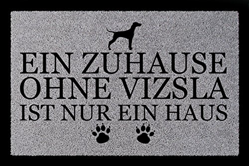 Interluxe FUSSMATTE Türmatte EIN ZUHAUSE OHNE [ Vizsla ] Tierisch Hund Schmutzmatte Spruch Hellgrau von Interluxe
