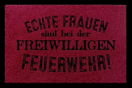 Interluxe FUSSMATTE Türvorleger ECHTE Frauen SIND BEI DER FREIWILLIGEN Feuerwehr Hobby Bordeauxrot von Interluxe